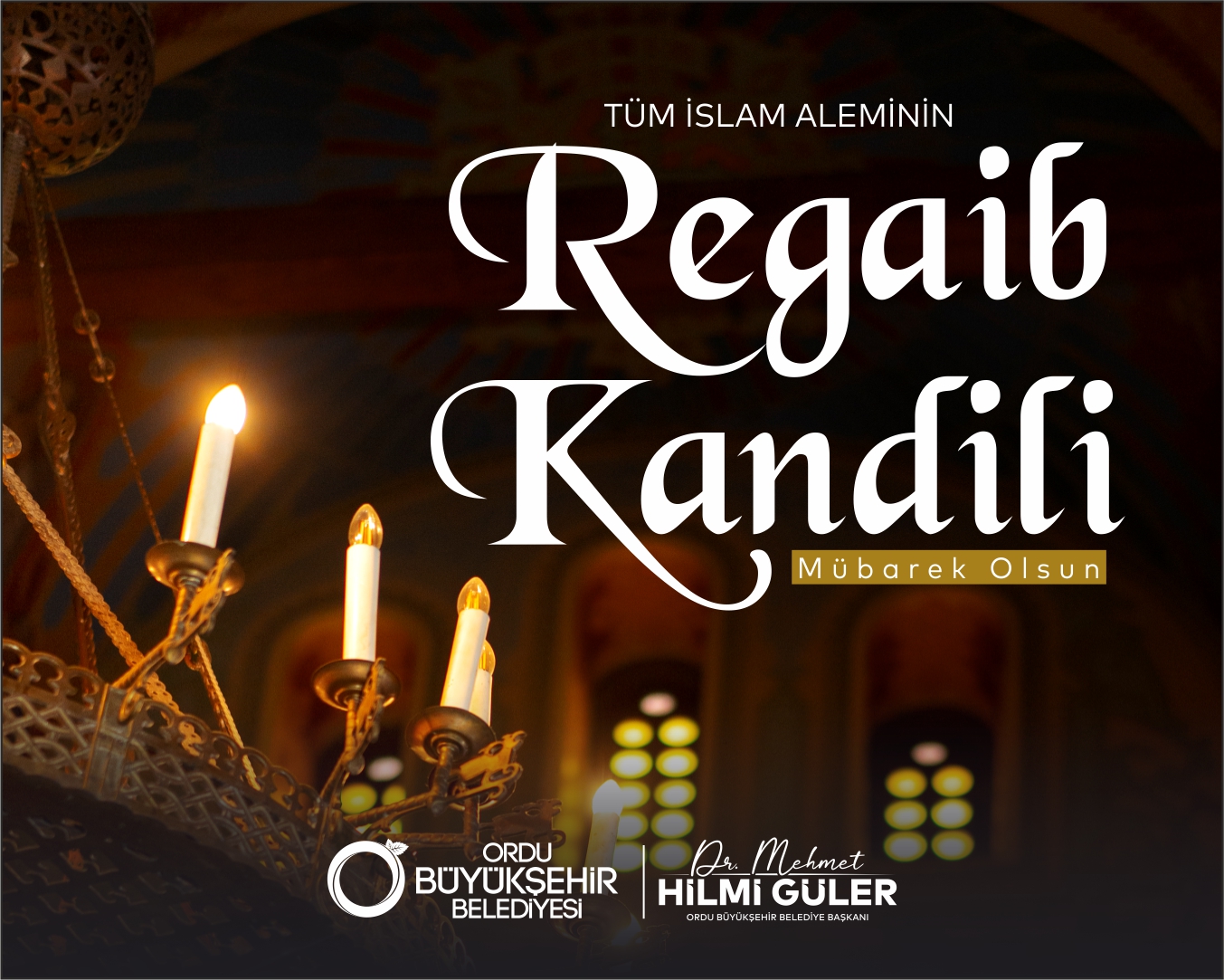 BAŞKAN GÜLER’DEN REGAİB KANDİLİ MESAJI